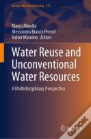 Water Reuse And Unconventional Water Resources