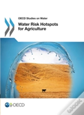 Water Risk Hotspots For Agriculture