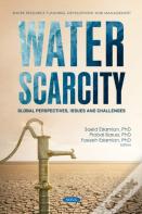 Water Scarcity: Global Perspectives, Issues And Challenges