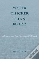 Water Thicker Than Blood