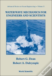 Water Wave Mechanics For Engineers And Scientists
