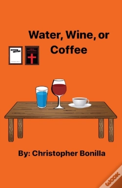 Capa do artigo Water, Wine, Or Coffee