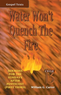 Water Won'T Quench The Fire