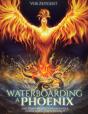 Waterboarding A Phoenix - Preview