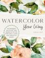 Watercolor Your Way - Preview