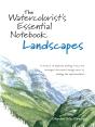 Watercolorist'S Essential Notebook - Landscapes - Preview