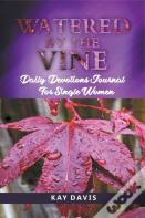 Watered By The Vine