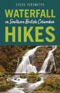 Waterfall Hikes In Southern British Columbia - Preview