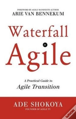 Capa do artigo Waterfall To Agile - A Practical Guide To Agile Transition