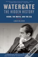 Watergate: The Hidden History