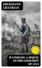 Waterloo: A Sequel To The Conscript Of 1813 - Preview