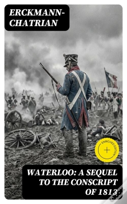 Capa do artigo Waterloo: A Sequel To The Conscript Of 1813