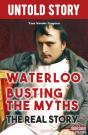 Waterloo Busting The Myths - Preview