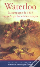 Waterloo, Causes Et Responsabilites D'Une Defaite
