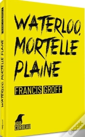 Capa do artigo Waterloo, Mortelle Plaine