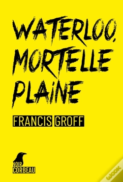 Capa do artigo Waterloo, Mortelle Plaine