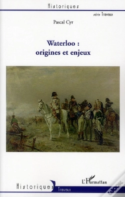 Capa do artigo Waterloo : Origines Et Enjeux