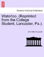Waterloo.  Reprinted From The College St - Preview