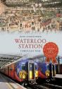 Waterloo Station Through Time - Preview