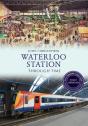Waterloo Station Through Time Revised Edition - Preview