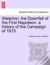 Capa do artigo Waterloo: The Downfall Of The First Napo