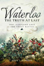 Waterloo: The Truth At Last - Preview