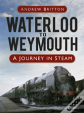 Waterloo To Weymouth