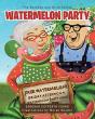 Watermelon Party - Preview