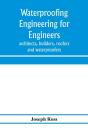 Waterproofing Engineering For Engineers, - Preview