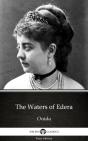 Waters Of Edera By Ouida - Delphi Classics (Illustrated) - Preview