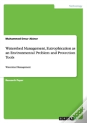 Capa do artigo Watershed Management, Eutrophication As An Environmental Problem And Protection Tools