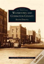Watertown And Codington County, South Dakota