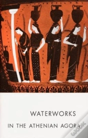 Capa do artigo Waterworks In The Athenian Agora
