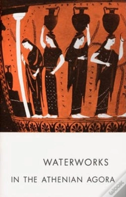 Capa do artigo Waterworks In The Athenian Agora