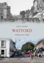 Watford Through Time - Preview