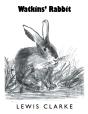 Watkins' Rabbit - Preview