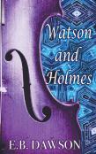 Watson And Holmes
