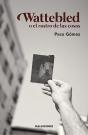 Wattebled O El Rastro De Las Cosas - Preview