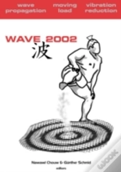 Capa do artigo Wave 2002: Wave Propagation - Moving Load - Vibration Reduction