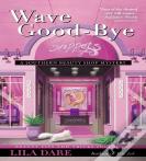 Wave Good-Bye