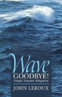 Wave Goodbye! - Preview