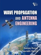 Wave Propagation And Antenna Engineering