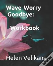 Wave Worry Goodbye