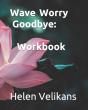 Wave Worry Goodbye - Preview