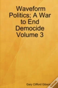Capa do artigo Waveform Politics; A War To End Democide Volume 3