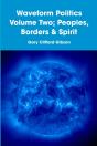 Waveform Politics Volume Two; Peoples, Borders & Spirit - Preview