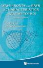 Wavefronts And Rays As Characteristics And Asymptotics (2nd Edition) - Preview
