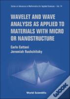Wavelet And Wave Analysis As Applied To Materials With Micro Or Nanostructure