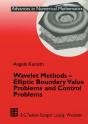 Wavelet Methods - Elliptic Boundary Value Problems And Control Problems - Preview