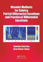 Wavelet Methods For Solving Partial Differential Equations And Fractional Differential Equations - Preview